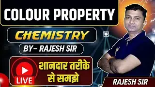 Colour Property - d & f Block Elements ||L-2 || Chemistry class 12| Crash Course |  By - Rajesh SiR