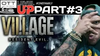 PART#3 Resident Evil Village (Full Game) | OTT LEVEL UP