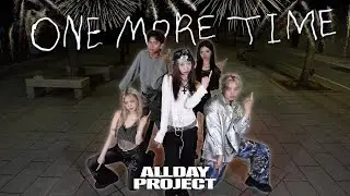 K-POP IN PUBLIC | ONE TAKE] ALLDAY PROJECT - &lsquo;ONE MORE TIME&rsquo; DANCE COVER BY JOYHA FROM TAIWAN