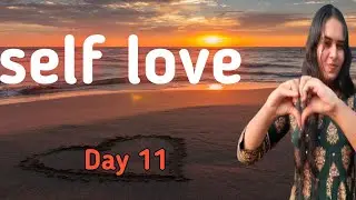 self love series | self healing meditation | self love series day 11 | law of attraction | manifest