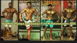 four Mens physique participated in the Mr Pakistan event 2026 