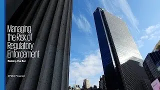 Managing Risk in the New Era of Regulatory Enforcement