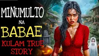 MINUMULTO NA BABAE | Kulam True Story | HORROY STORY