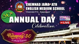 LIVE I CHEMNAD JAMA- ATH ENGLISH MEDIUM SCHOOL I 30TH ANNUAL DAY  CELEBRATION