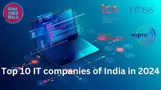 Top 10 IT companies of India in 2024 | IT companies in India 2024 | Indian IT Companies | IT Jobs