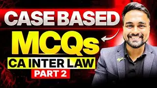 Case Based MCQs Part 2 | CA Inter Jan 2026 | Corporate Law | CA CS Shantam Gupta