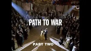 Path to War (Part 2)