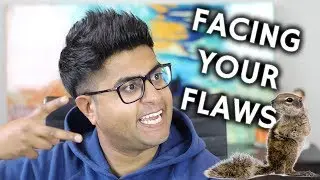 Are You Facing Your Flaws?