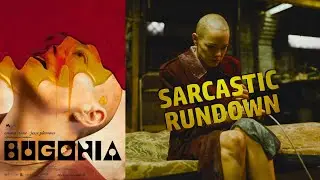 Bugonia from a crazy person who gets everything right - Sarcastic Rundown