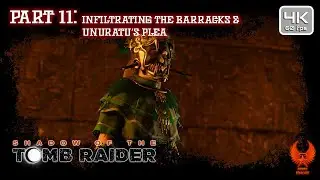 Shadow of the Tomb Raider - Part 11 | Infiltrating the Barracks & Unuratu&rsquo;s Plea