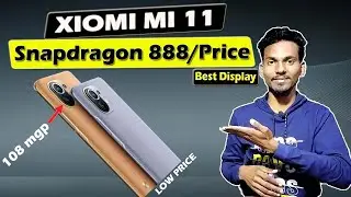 Xiaomi Mi 11 launched with Snapdragon 888, 108MP triplecameras,price,specifications | By Fastess MDS