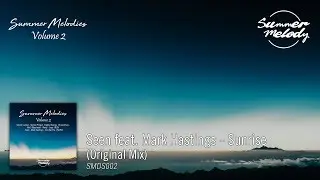 Seen feat. Mark Hastings - Sunrise [SMDS002 Preview]