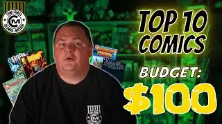 Top 10 Comics On A $100 Budget - Spring 2023 - Comic Book Collecting - Comic Book Speculation