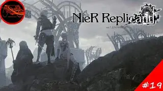 NieR Replicant Playthrough #19 - Act 2 Lost Shrine (No Commentary)
