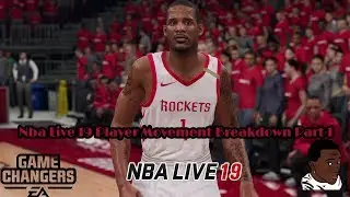Nba Live 19 Actual Player Movement Breakdown Part # 1