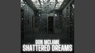 Shattered Dreams