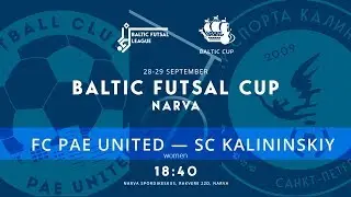 Baltic Futsal Cup. FC PAE United - SC Kalininskiy. Прямая трансляция РУС