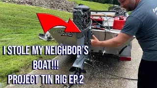 I STOLE my neighbor's boat! - Tin Rig RENO - Ep. 2