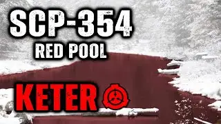 SCP 354 - The Red Pool: Object Class - Keter