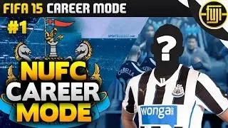 FIFA 15 - NEWCASTLE UNITED CAREER MODE - EP.1 - FIRST SIGNING!!! - FIFA 15 Career Mode