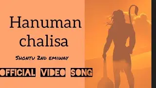 Shontu 2nd Emiway - Hanuman Chalisa🙏 (prod. by flam) (official video song)