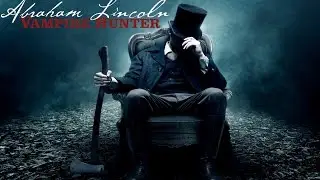 Abraham Lincoln: Vampire Hunter [Stronger AMV]