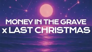 Money In The Grave X Last Christmas (TikTok Mashup)