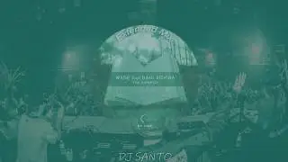 DJ SANTO✘WADE - POR EJEMPLO (EXTENDED MIX)