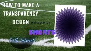 How To Make A Transparency Design In Illustrator 2022। FULL TUTORIAL #SHORTS