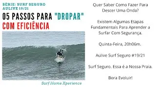 05 Passos Para o Drop Eficiente I S&eacute;rie Surf Seguro #19/21