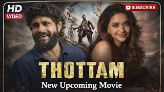 Thottam New Upcoming Movie| South Indian New Movie| Two Blockbuster Cast Work Together|South Movie 