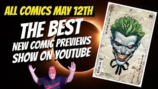 All New Comic Books Next Week What To Buy And Why Comics Releasing May 12th 2021 Previews Show