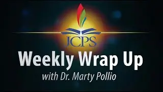 JCPS Weekly Wrap Up -- August 25, 2023