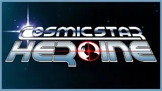 Обзор Cosmic Star Heroine &mdash; Steamdrunk