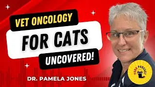 Veterinary oncology and pharmacology insights with Dr. Pamela Jones - Purr Podcast Episode 208