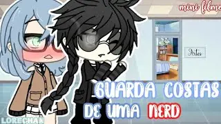 °~` 🎥 Apaixonado por UMA NERD! |Mini Filme Gacha life 📷💕| ( 1/❔)
