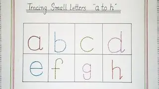 Tracing Small letters  a to h