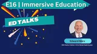 EDTalks | E16 | Immersive Education | Tom Andriola
