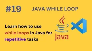 #19 Java While Loop Explained – Master Looping with Conditions (2025)
