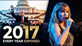 2017 Exposed: The Year of Trump Starts to Destroy | Every Year Exposed