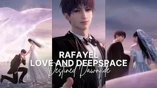 Love and Deepspace - Rafayel Wedding Story: Destined Dawntide