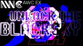 [ADOFAI CUSTOM #-48 / AWC EX S2025 #11] Kobaryo - Unlock the Blacksky EX