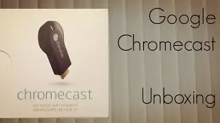 Google Chromecast Unboxing - Comparison with Leap Motion / USB Drive for Size - PhoneRadar