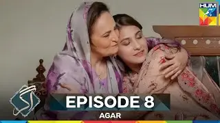 Agar Episode 8