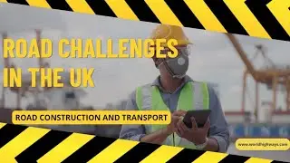 UK Road Bumps: Construction Challenges