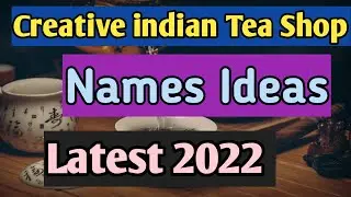 Good Tea Company  Names Ideas |Tea Shop Name Ideas| Tea Shop Name list in India | #teashopnamelist