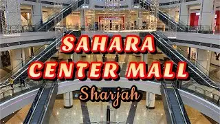 UEA 🇦🇪 SAHARA CENTER SHARJA VISING FIRST TIME | Great experience | 👍👌