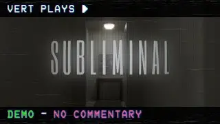 vert plays&hellip; Subliminal │ DEMO │ No Commentary