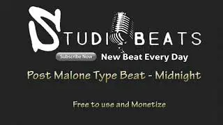 Post Malone Trap Type Beat Midnight | High Quality Beats | Royalty Free | Studio Beats