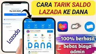 Cara Tarik Saldo Lazada ke Dana Terbaru 2025